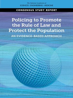 cover image of Policing to Promote the Rule of Law and Protect the Population
